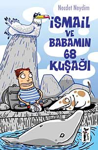 İsmail ve Babamın 68 kuşağı