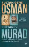 Sultan Genç Osman ve Sultan IV. Murad
