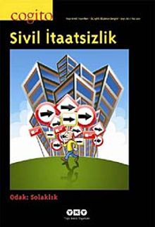 Cogito 67 Üç Aylık Düşünce Dergisi &Yaz 2011 Sivil İtaatsizlik
