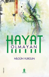 Olmayan Hayat