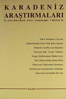 Karadeniz Araştırmaları Sayı:1 Bahar 2004