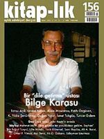 Kitap-lık Sayı:156 Ocak 2012 Bir Dile Getirme Ustası Bilge Karasu