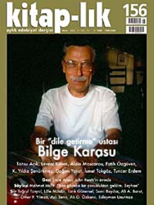 Kitap-lık Sayı:156 Ocak 2012 Bir Dile Getirme Ustası Bilge Karasu