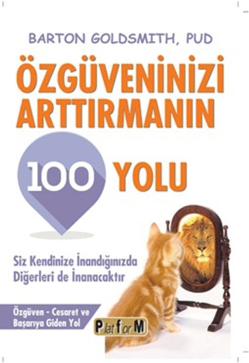 Özgüveninizi Arttırmanın 100 Yolu
