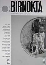 Bir Nokta / Aylık Edebiyat Dergisi / Yıl: 12 / Sayı:123 Nisan 2012