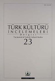 Türk Kültürü İncelemeleri Dergisi 23 / 2010 Güz/Autumn