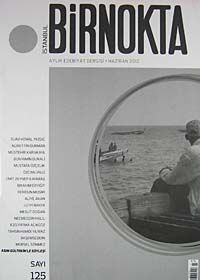 Bir Nokta / Aylık Edebiyat Dergisi / Yıl: 12 / Sayı:125 Haziran 2012