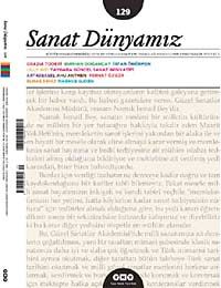 Sanat Dünyamız İki Aylık Kültür ve Sanat Dergisi Sayı:129 Temmuz-Ağustos 2012