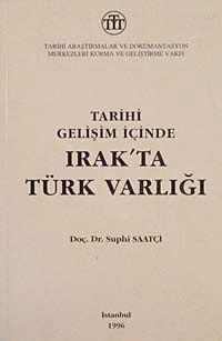 Tarihi Gelişim İçinde Irak'ta Türk Varlığı