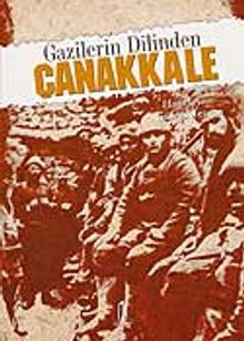 Gazilerin Dilinden Çanakkale