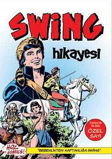 Renkli Swing Özel Sayı / Bebeklikten Kaptanlığa Swing