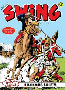 Özel Seri Swing Sayı: 61 Savaş Lordu / Askeri Mahkeme / Ölümsüzler / Tuskala Köprüsü / Büyük Yarış