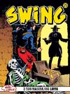 Özel Seri Swing Sayı: 25 Ateş Kulesi / Kahramanca Ölmek / Amansız Kin