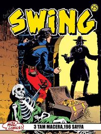 Özel Seri Swing Sayı: 25 Ateş Kulesi / Kahramanca Ölmek / Amansız Kin