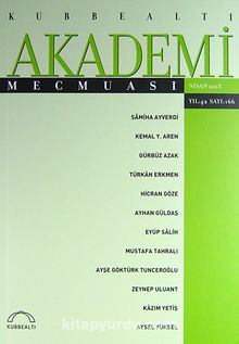 Kubbealtı Akademi Mecmuası Nisan 2013 Yıl:42 Sayı: 166