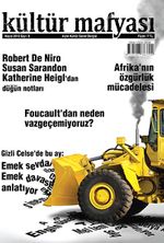 Kültür Mafyası Aylık Kültür Sanat Dergisi Sayı:8 Mayıs 2013