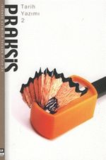 Praksis Üç Aylık Sosyal Bilimler Dergisi / Sayı:18
