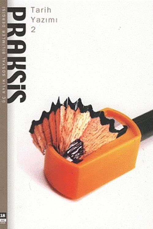 Praksis Üç Aylık Sosyal Bilimler Dergisi / Sayı:18