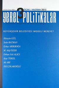 Yerel Politikalar Akademik Araştırma ve Düşünce Dergisi Yıl:1 Sayı:3 Ocak - Haziran 2013