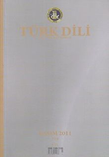 Türk Dili - Dil ve Edebiyat Dergisi Sayı: 719