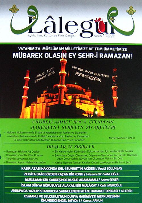 Lalegül Aylık İlim Kültür ve Fikir Dergisi Sayı:5 Temmuz 2013