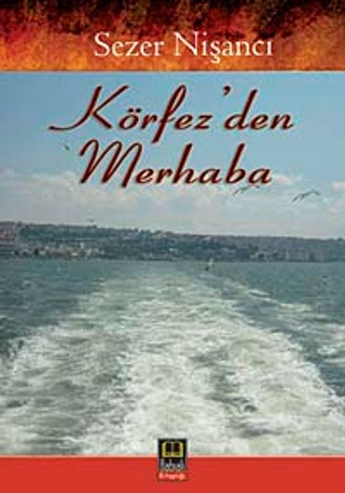 Körfez'den Merhaba