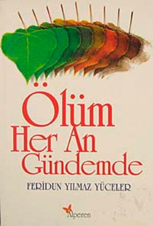 Ölüm Her An Gündemde