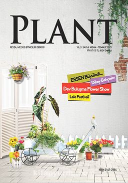 Plant Peyzaj ve Süs Bitkiciliği Dergisi Sayı:8 Nisan-Temmuz 2013