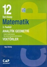 12. Sınıf İleri Düzey Matematik 3. Fasikül Analitik Geometri Vektörler
