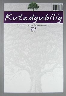 Kutadgubilig Felsefe-Bilim Araştırmaları Dergisi Sayı 24 Ekim 2013