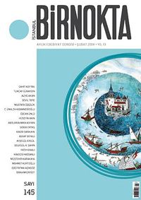 Bir Nokta / Aylık Edebiyat Dergisi / Yıl: 14 / Sayı:145 Şubat 2014