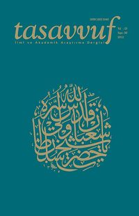 Sayı:30 Yıl:13 2012 Tasavvuf İlmi ve Akademik Araştırma Dergisi