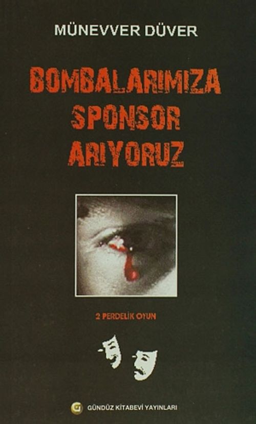 Bombalarımıza Sponsor Arıyoruz - 2 Perdelik Oyun
