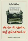 Derin &Uuml;lkenin Sığ G&uuml;ndemi -2