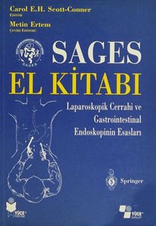 Sages El Kitabı & Laparoskopik Cerrahi ve Gastrointestinal Endoskopinin Esasları
