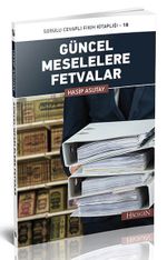 Güncel Meselelere Fetvalar