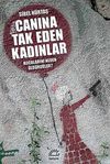 Canına Tak Eden Kadınlar & Kocalarını Neden &Ouml;ld&uuml;rd&uuml;ler?