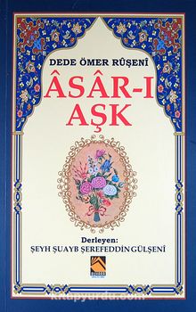 Asar'ı Aşk - Dede Ömer Ruşeni