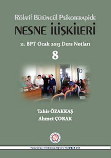 Rölatif Bütüncül Psikoterapide Nesne İlişkileri & 11.BPT Ocak 2013 Ders Notları