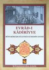 Evrad-ı Kadiriyye (Tercüme-Şerh)