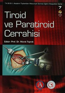 Tiroid ve Paratiroid Cerrahisi (Dvd İlaveli)