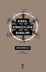 Dinsel Simgeciliğin Bunalımı 
