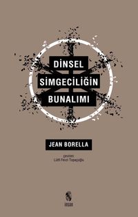 Dinsel Simgeciliğin Bunalımı 