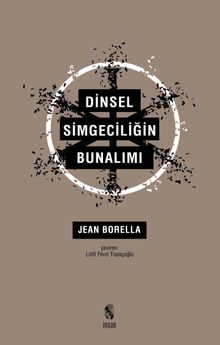 Dinsel Simgeciliğin Bunalımı 
