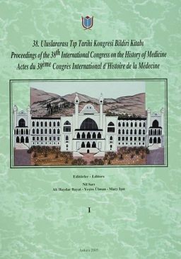 38.Uluslararası Tıp Tarihi Kongresi Bildiri Kitabı (Cilt:I-II-III)