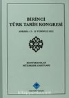 Birinci Türk Tarih Kongresi Ankara, 2-11 Temmuz 1932 Konferanslar Müzakere Zabıtları
