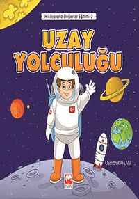 Uzay Yolculuğu / Hikayelerle Değerler Eğitimi 2
