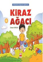 Kiraz Ağacı / Hikayelerle Değerler Eğitimi 9