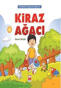 Kiraz Ağacı / Hikayelerle Değerler Eğitimi 9