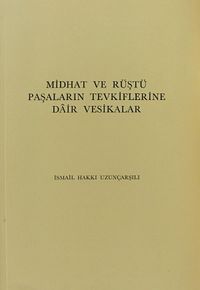 Midhat ve Rüştü Paşaların Tevkiflerine Dair Vesikalar